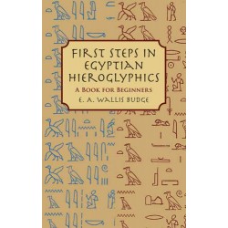 First Steps in Egyptian Hieroglyphics