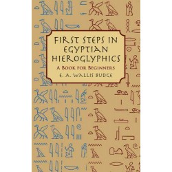 First Steps in Egyptian Hieroglyphics