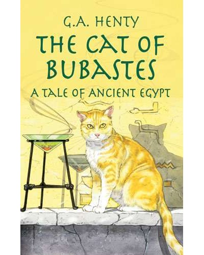 The Cat of Bubastes: A Tale of Ancient Egypt